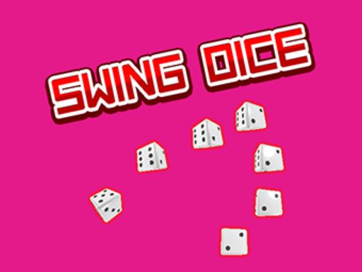 Swing Dice